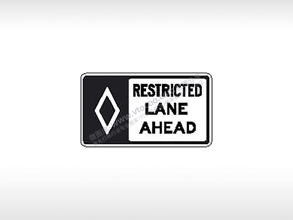 RESTRICTED LANE AHEAD前方限制车道